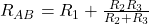  R_{AB} = R_1 + \frac{R_2 R_3}{R_2 + R_3} 