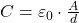  C = \varepsilon_0 \cdot \frac{A}{d} 