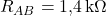  R_{AB} = 1{,}4\,\text{k}\Omega 