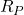\( R_P \)