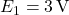 E_1 = 3\,\text{V}