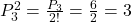  P_3^2 = \frac{P_3}{2!} = \frac{6}{2} = 3 