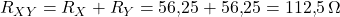  R_{XY} = R_X + R_Y = 56{,}25 + 56{,}25 = 112{,}5\,\Omega 
