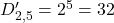 D'_{2,5} = 2^5 = 32