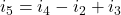  i_5 = i_4 - i_2 + i_3