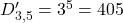 D'_{3,5} = 3^5 = 405