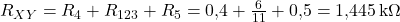  R_{XY} = R_4 + R_{123} + R_5 = 0{,}4 + \frac{6}{11} + 0{,}5 = 1{,}445\,\text{k}\Omega 