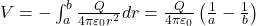  V = - \int_a^b \frac{Q}{4 \pi \varepsilon_0 r^2} dr = \frac{Q}{4 \pi \varepsilon_0} \left( \frac{1}{a} - \frac{1}{b} \right) 