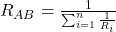  R_{AB} = \frac{1}{\sum_{i=1}^{n} \frac{1}{R_i}} 