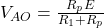  V_{AO} = \frac{R_p E}{R_1 + R_p} 