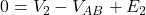  0 = V_2 - V_{AB} + E_2 