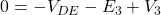  0 = -V_{DE} - E_3 + V_3 