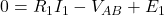  0 = R_1 I_1 - V_{AB} + E_1 