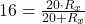  16 = \frac{20 \cdot R_x}{20 + R_x} 