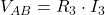 V_{AB} = R_3 \cdot I_3